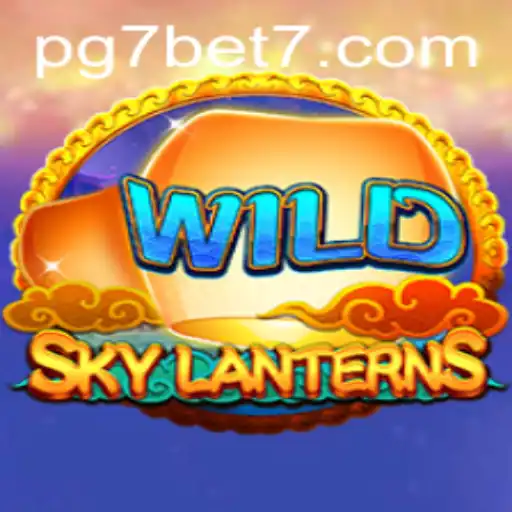Discover the Exciting World of SkyLanterns and the Thrilling 7bet Experience
